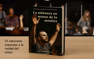 La alabanza en manos de la mentira: discernir lo espiritual desde Cristo