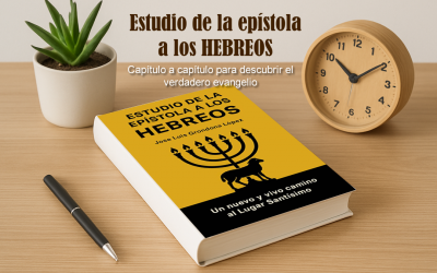 Estudio de la epístola a los Hebreos – La plenitud de la vida en Cristo