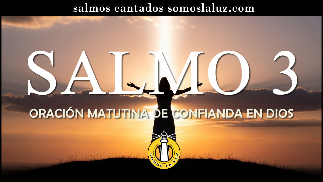 salmo 3 cantado salmo 3 cantado