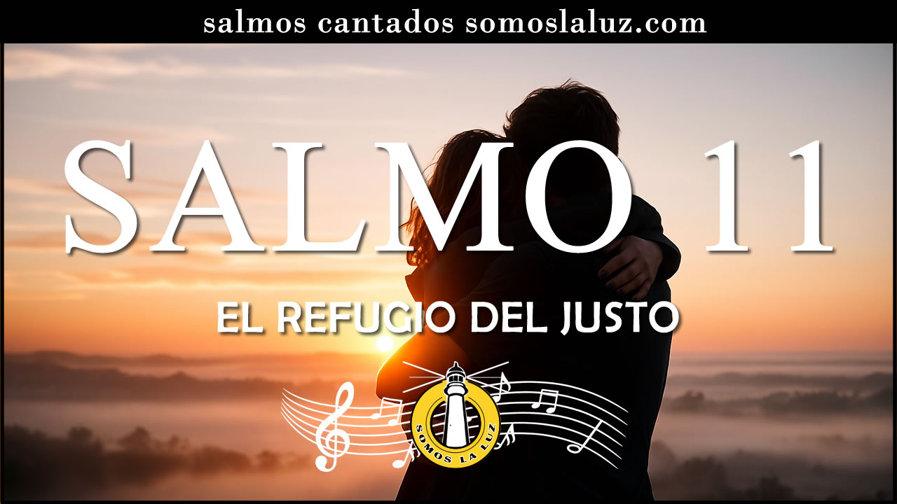 salmo 11 cantado