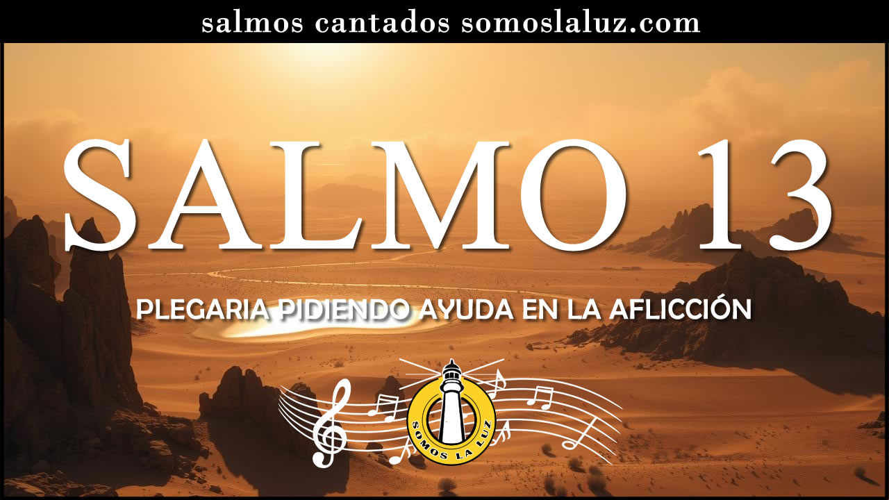 salmo 13 cantado salmo 13 cantado