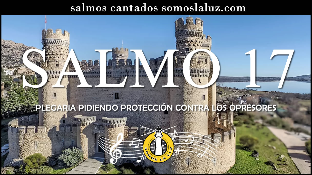 salmo 17 cantado