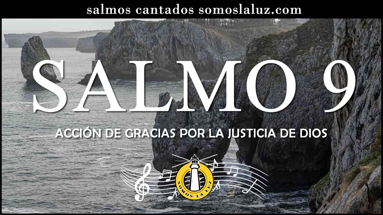 salmo 9 cantado