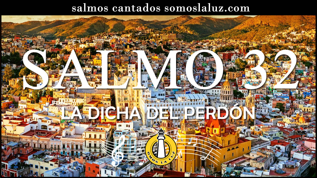 salmo 32 cantado