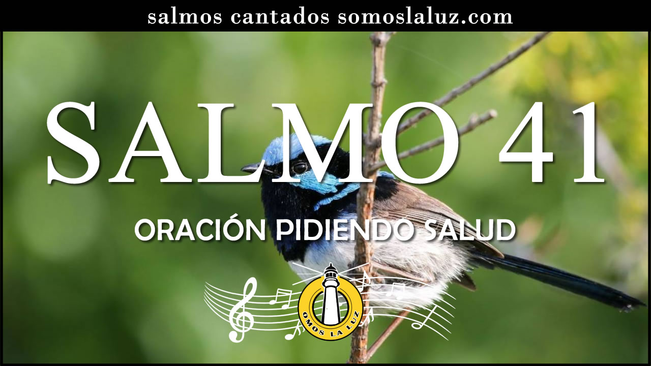 salmo 41 cantado