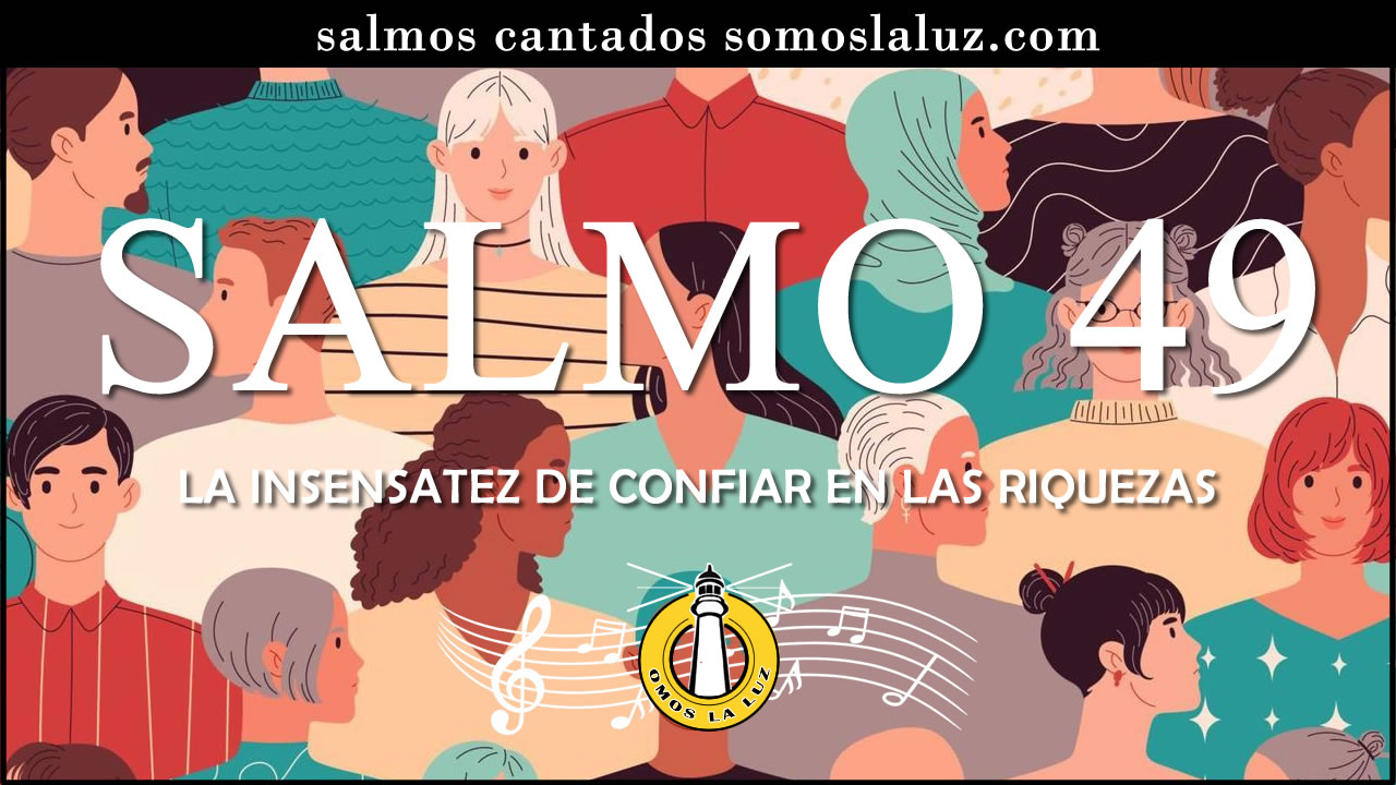 salmo 49 cantado