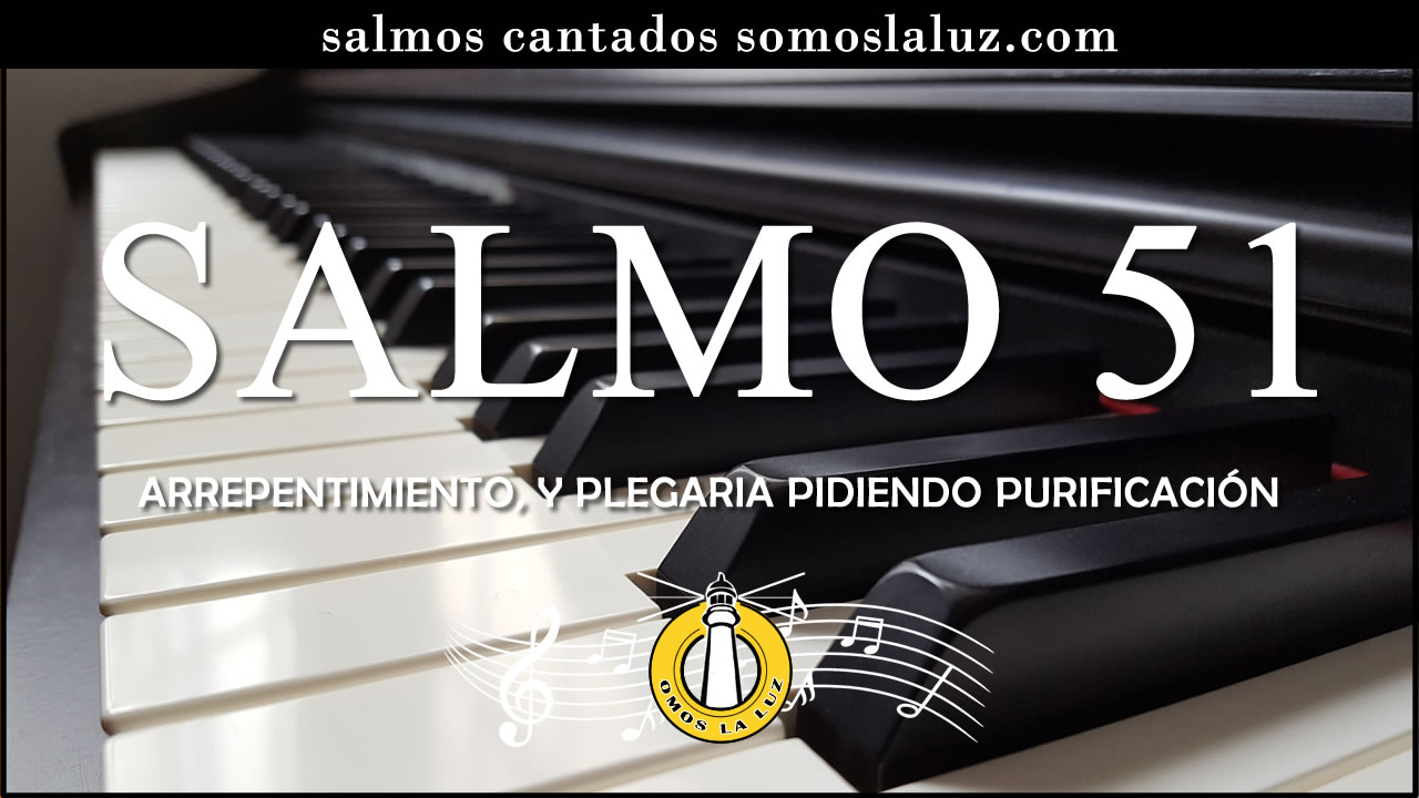 salmo 51 cantado