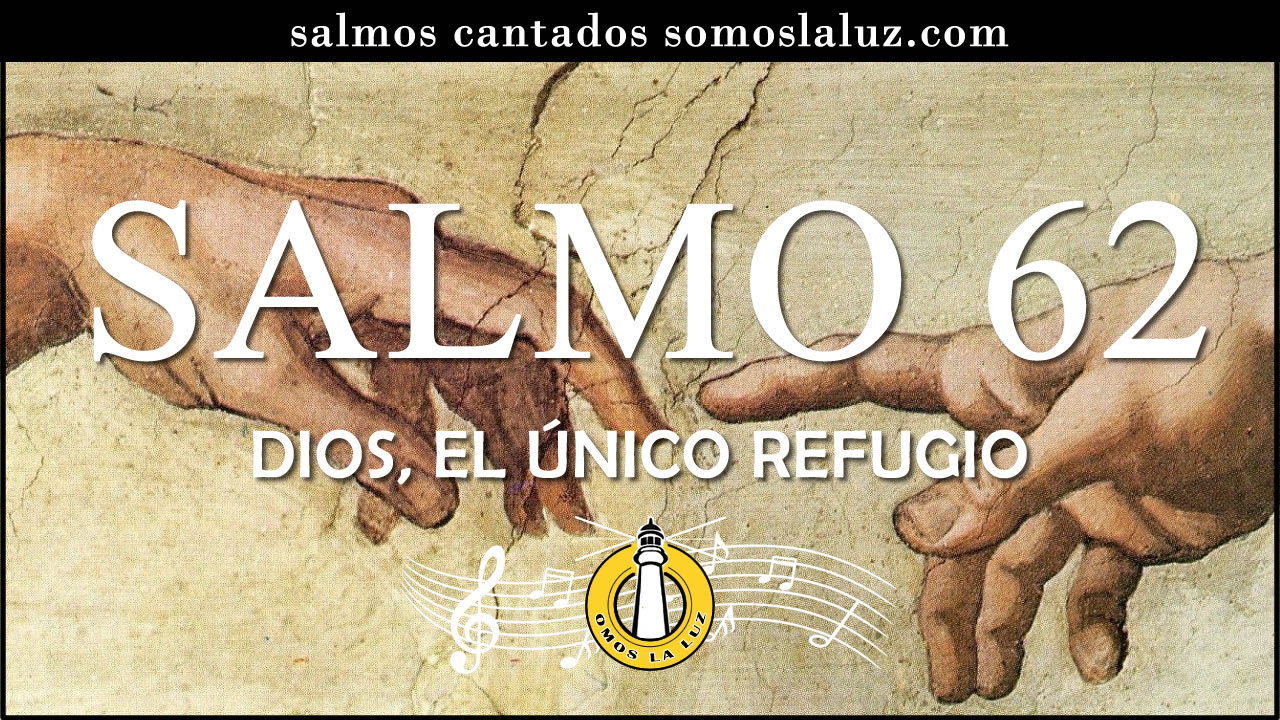 salmo 62 salmo 62 cantado