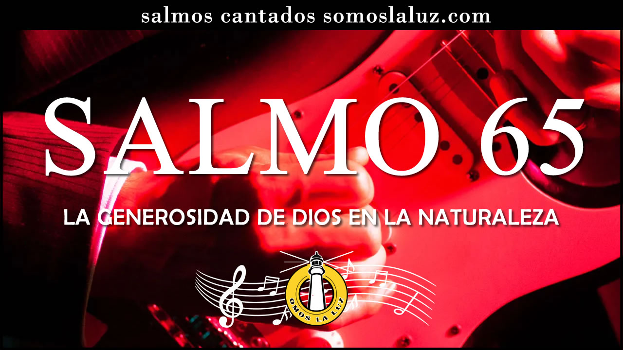 salmo 65 salmo cantado 65