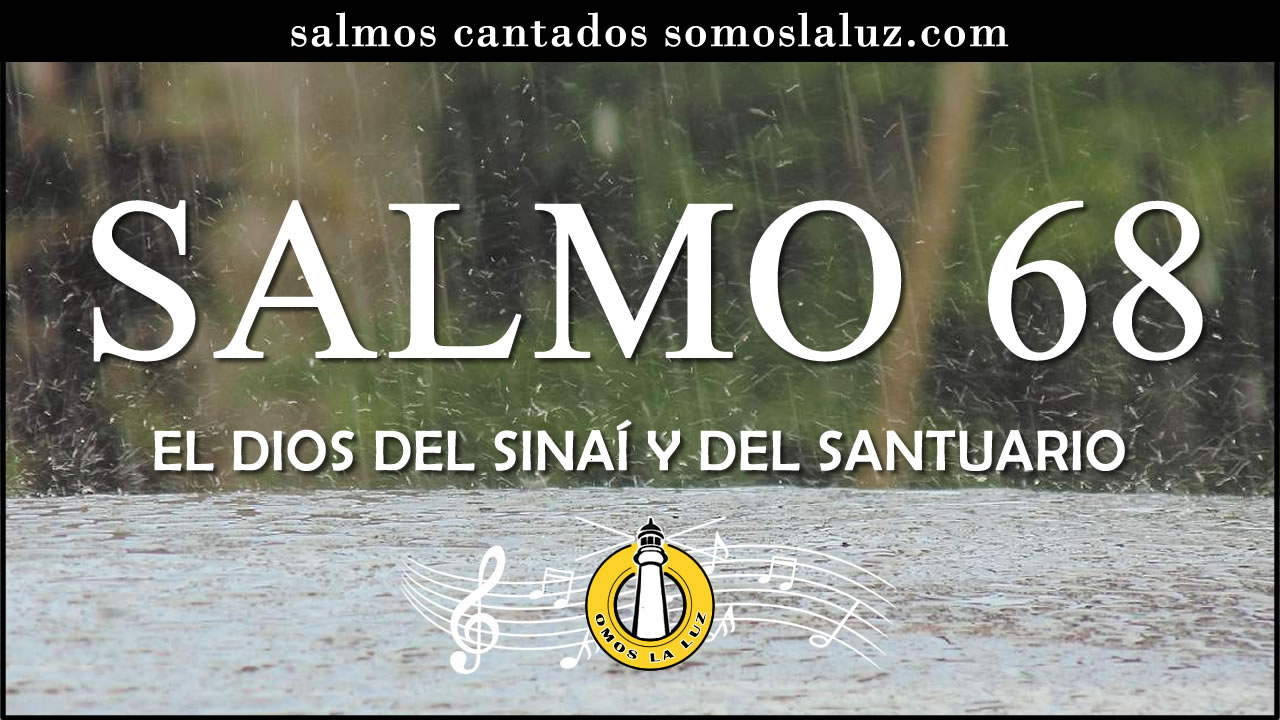 salmo 68 salmo 68 cantado