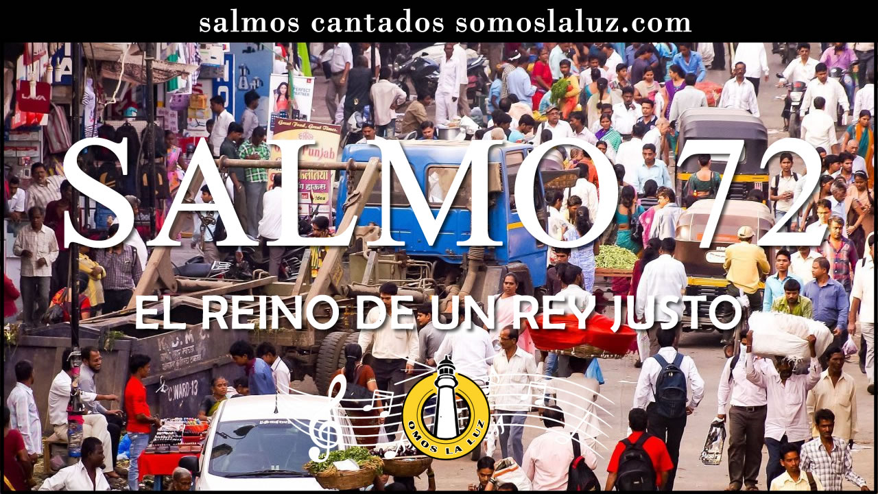 salmo 72 salmo 72 cantado