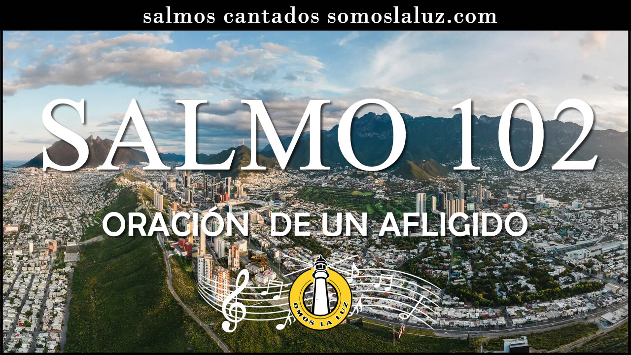 salmo 102 cantado