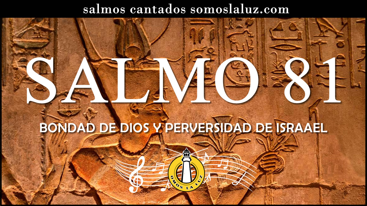 salmo 81 salmo 81 cantado