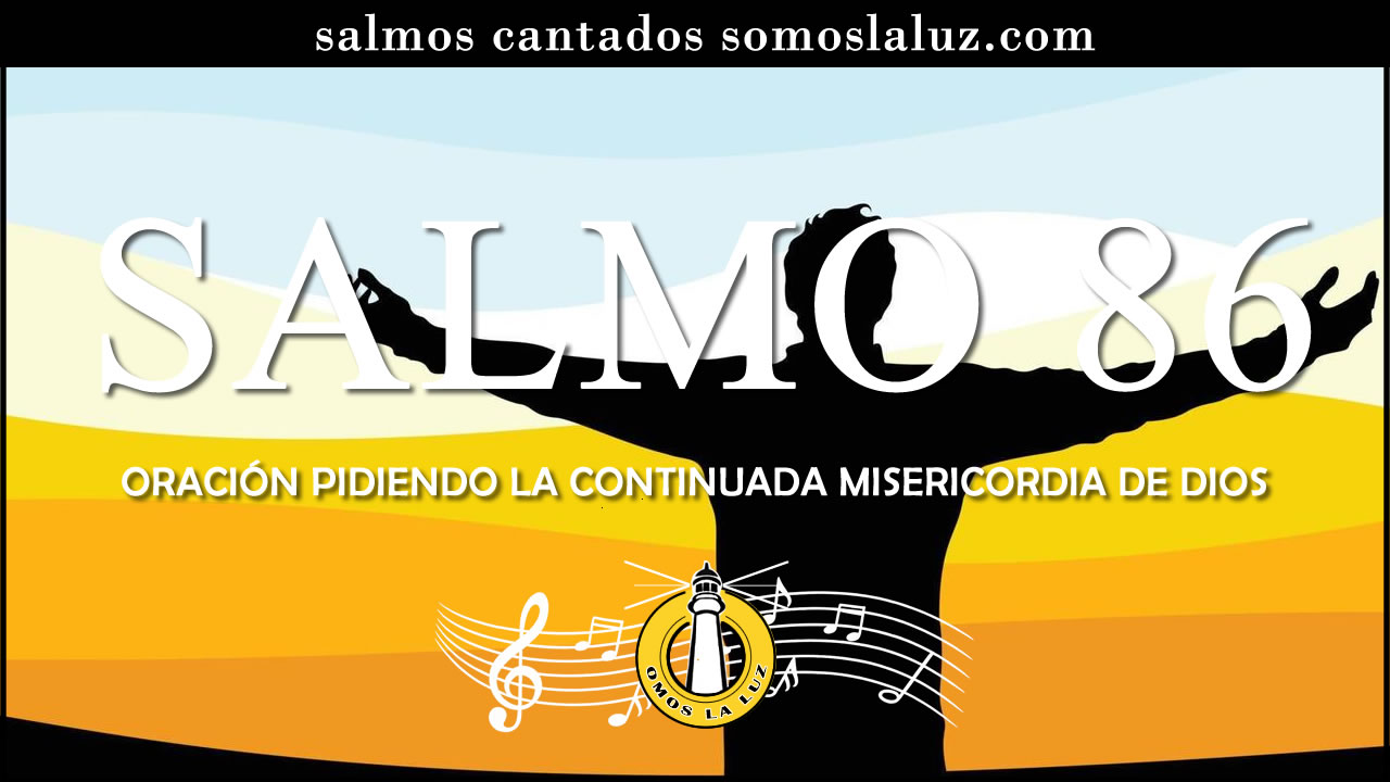 salmo 86 cantado