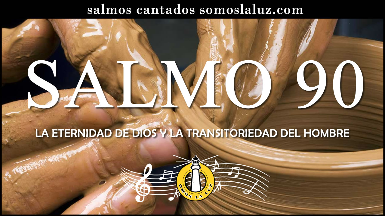 Salmo 90 cantado