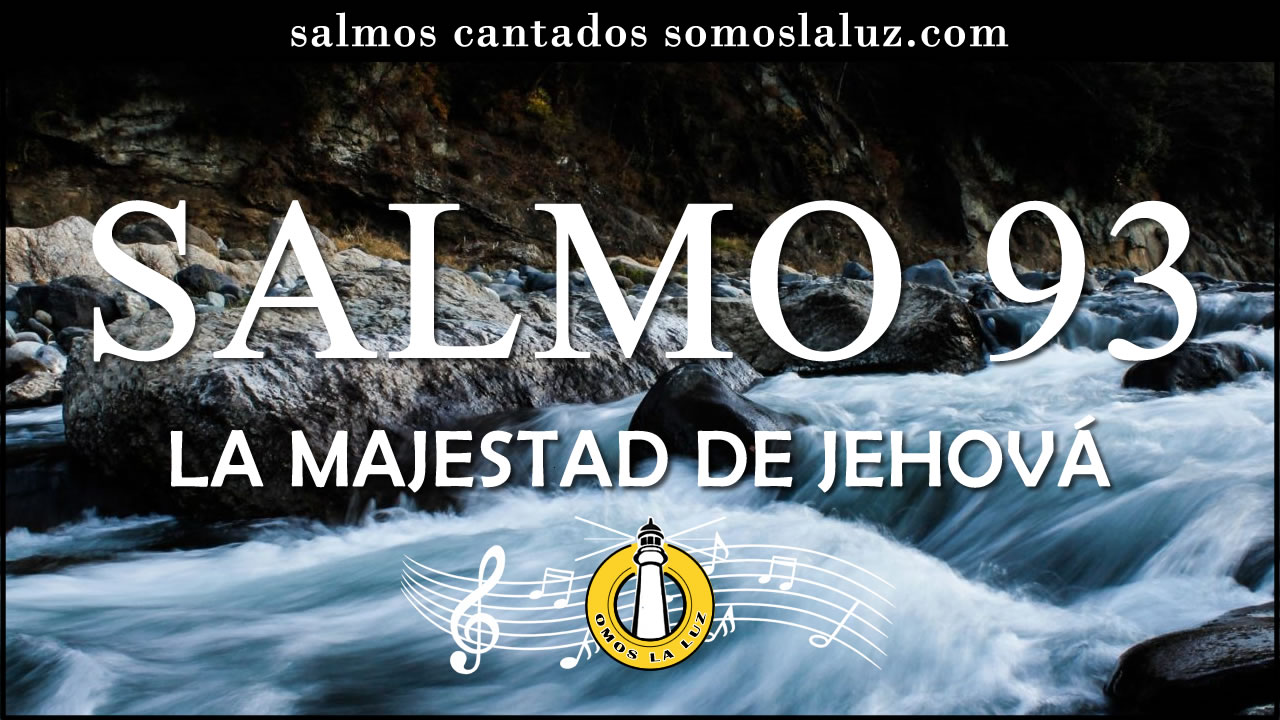 salmo 93 cantado