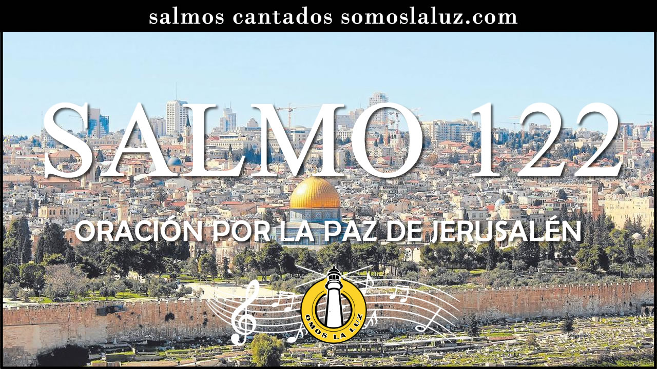 salmo 122 cantado