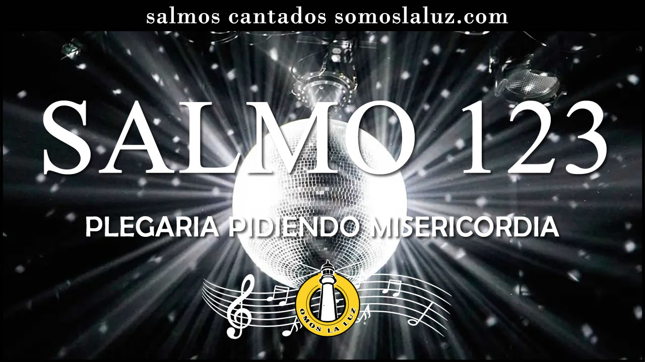 salmo 123 cantado