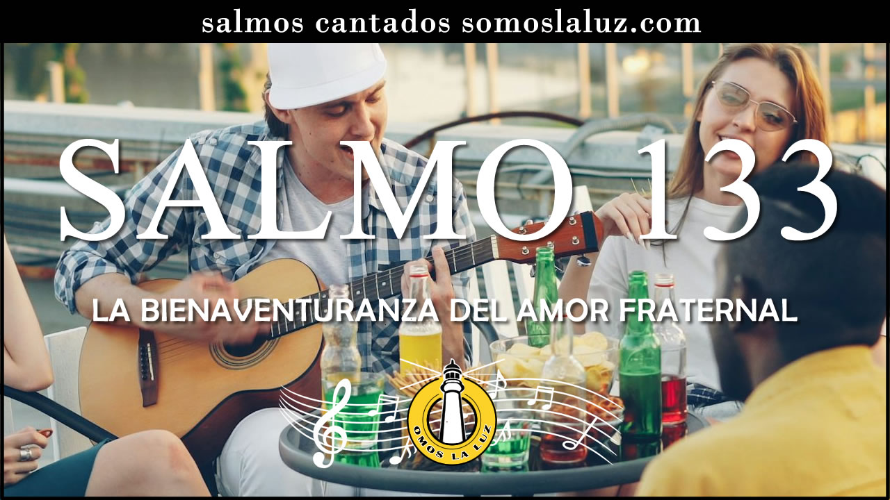 salmo 133 cantado