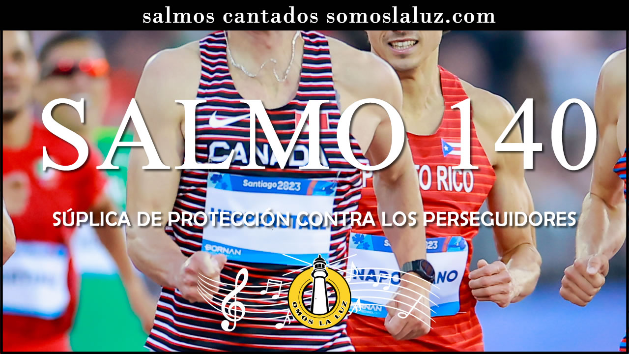 salmo 140 cantado