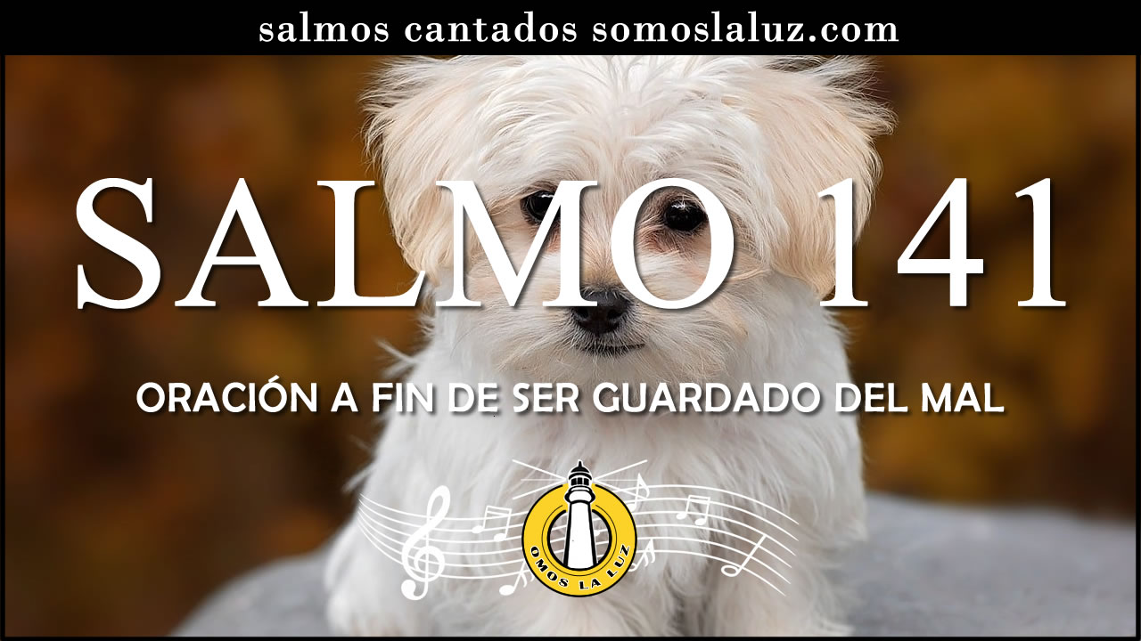 salmo 141 cantado