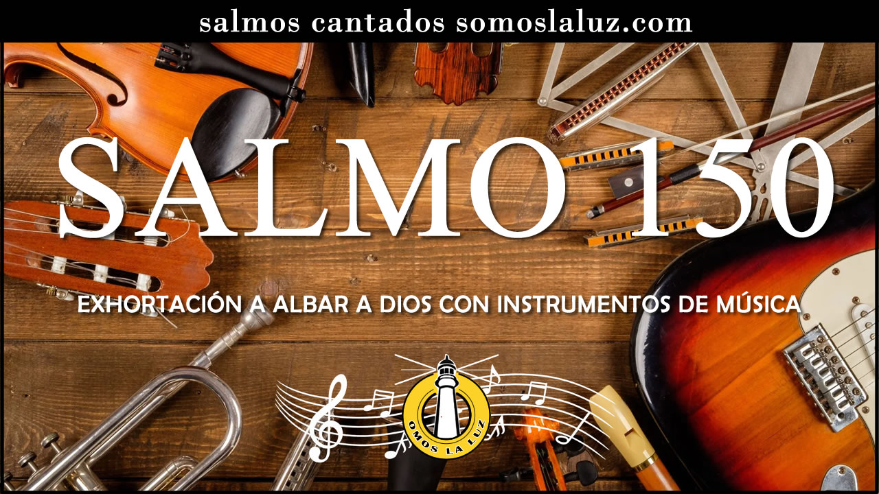 salmo 150 salmo 150 cantado